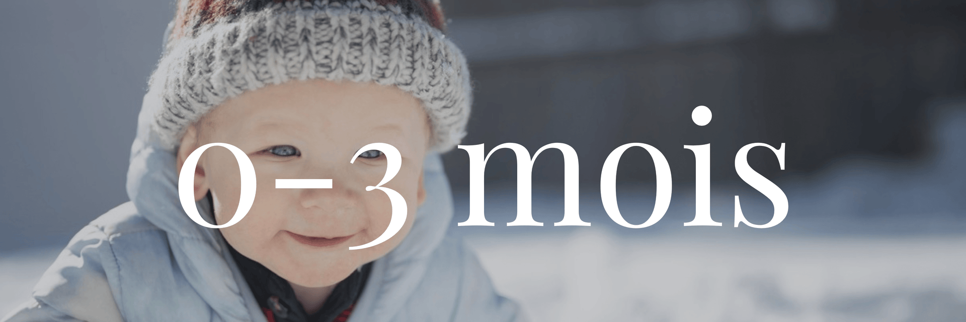0-3 mois - La Maison Camomille