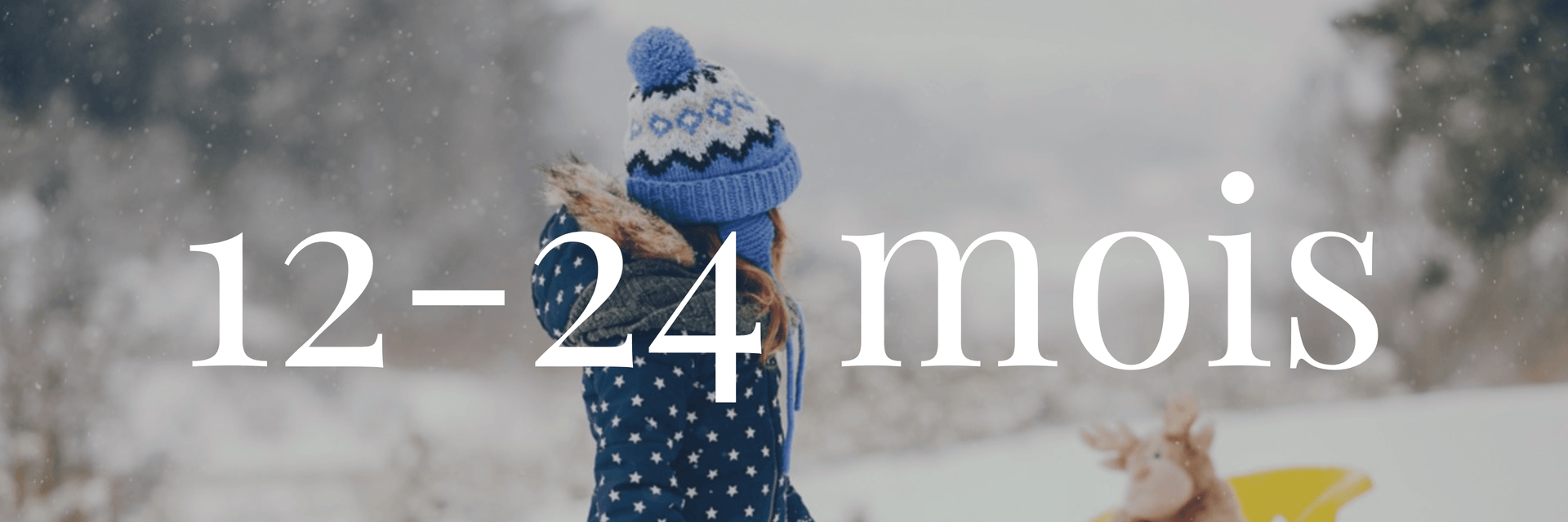 12-24 mois - La Maison Camomille