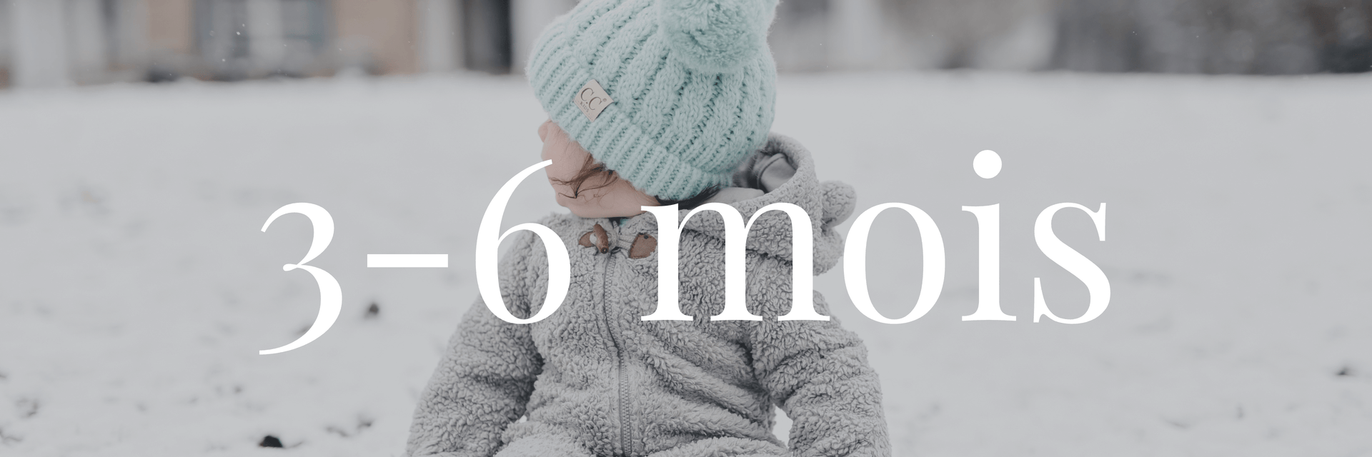 3-6 mois - La Maison Camomille